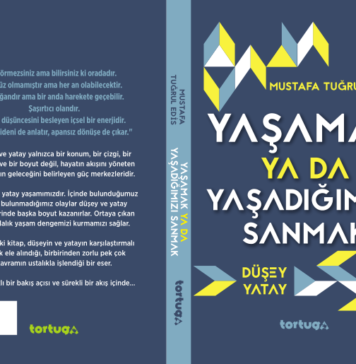 GÜCÜNÜ AKIŞTAN ALAN BİR KİTAP; YAŞAMAK YA DA YAŞADIĞINI SANMAK