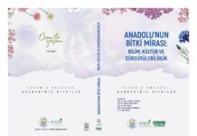 ANADOLU’NUN BİTKİ MİRASI KİTAPLAŞTI: “YUVAMIZ ANADOLU, REHBERİMİZ BİTKİLER”
